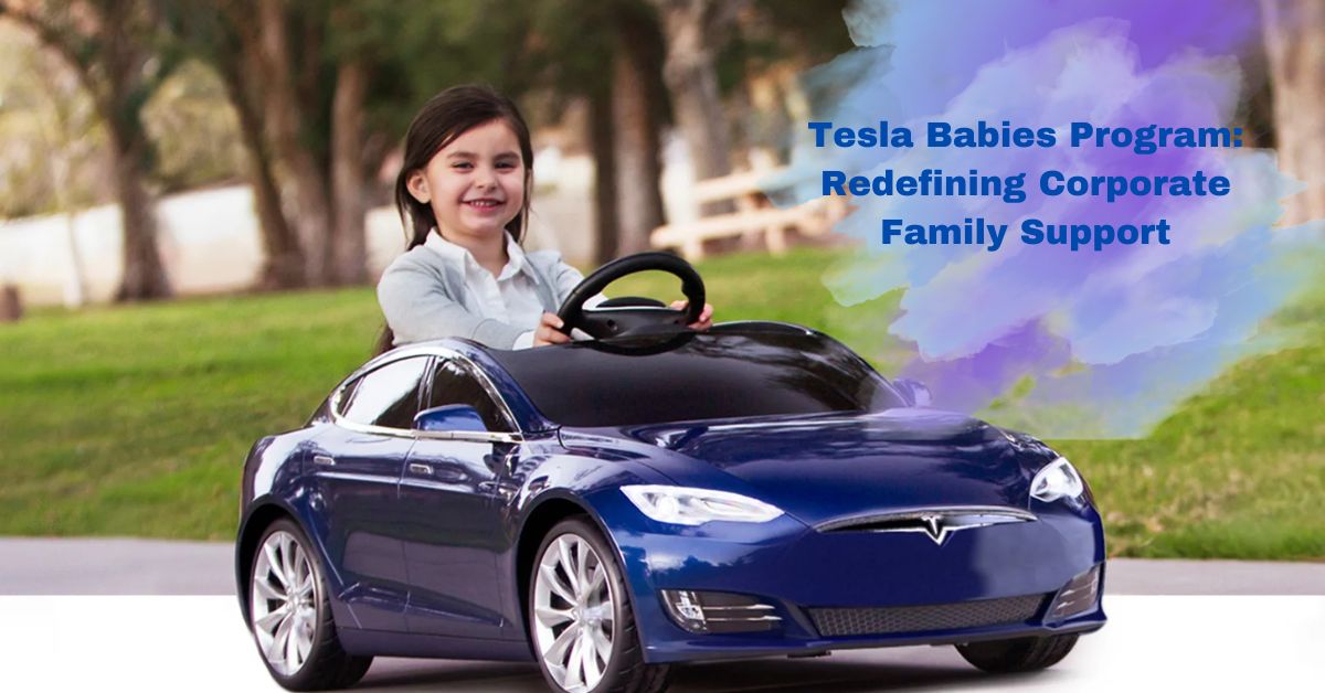 Tesla Babies Program